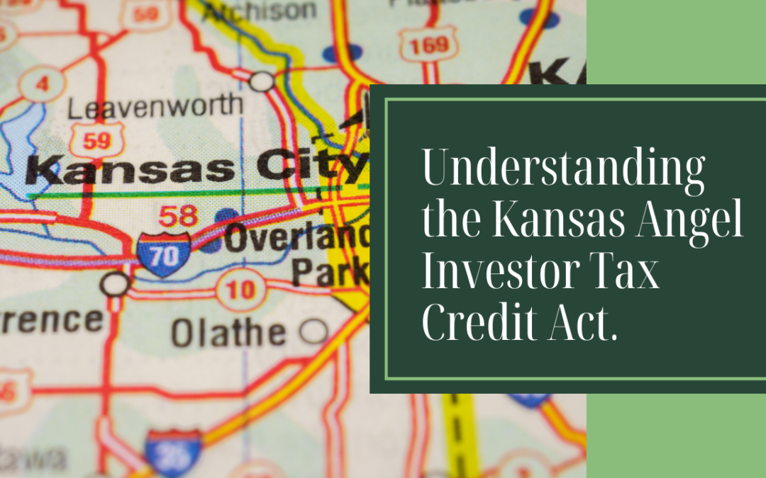 The Kansas Angel Investor Tax Credit Act